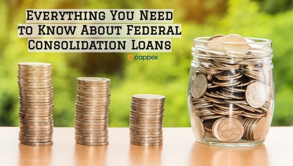Everything You Need to Know About Federal Consolidation Loans